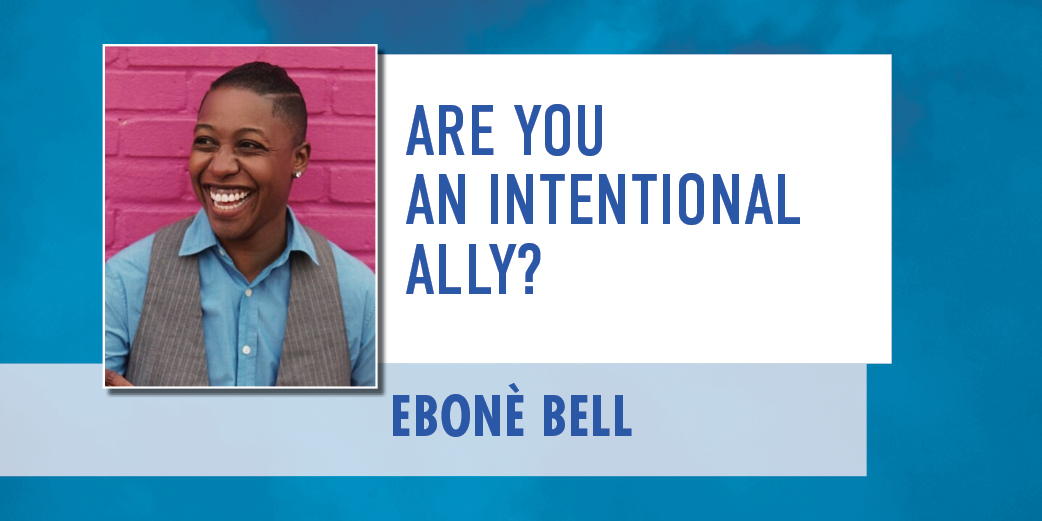 Are You an Intentional Ally?