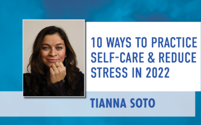 10 Ways To Practice Self-Care & Reduce Stress In 2022