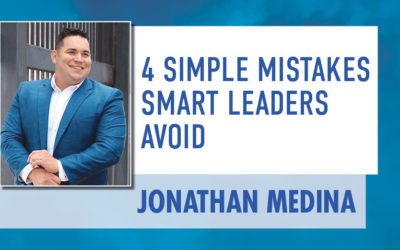 4 Simple Mistakes Smart Leaders Avoid