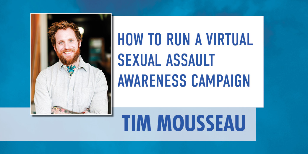 How to Run a Virtual Sexual Assault Awareness Campaign