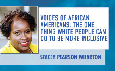 Voices of African Americans: The One Thing White People Can Do To Be More Inclusive